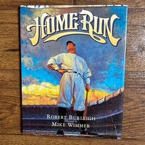 Home Run • Robert Robert Burleigh • 1998 • Harcourt Brace • HC Book